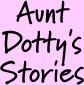 Aunt Dotty's Stories